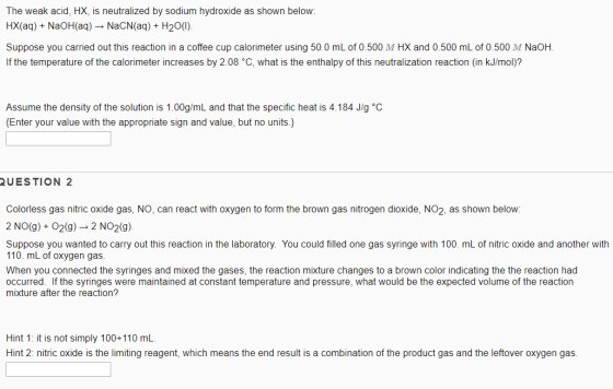 The weak acid, HX, is neutralized by sodium hydroxide as shown below: HX(aq) + NaOH(aq) → NaCN(aq) + H2O(1). Suppose you carr