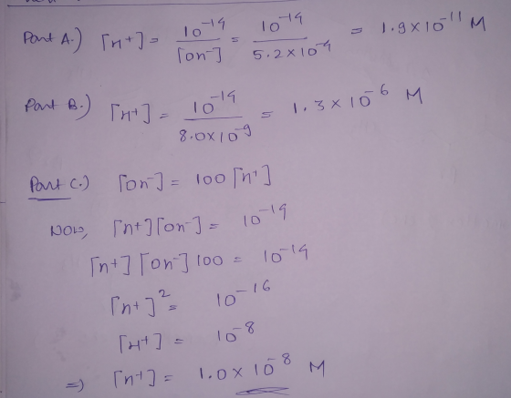 Part A.) In+] - - 1014 Ton - 1019 5.2x104 - 1.9X lollM. Part B.) Phi] = 1019 = 1,3x106m - 8.0x109 Part C.) fon] = 100 [nt] NO
