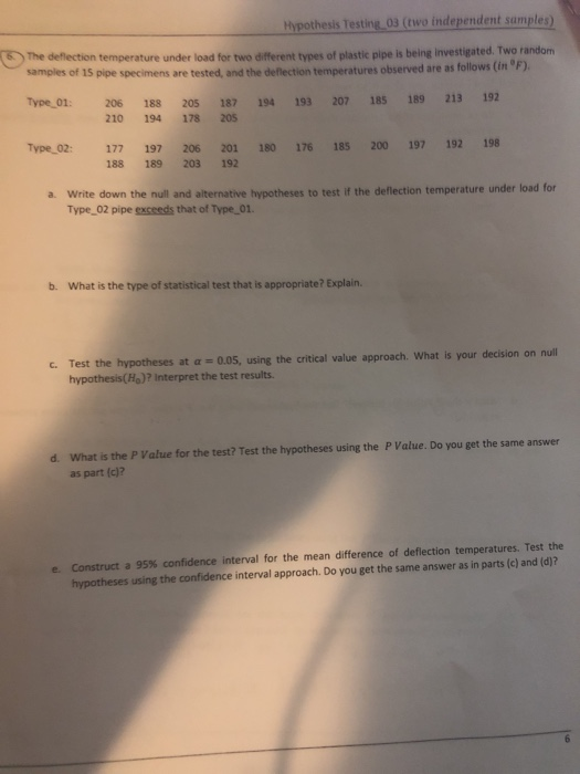 Hypothesis Testing_03 (two independent samples) m the detection temperature under load for two different vnes of plastie pipe