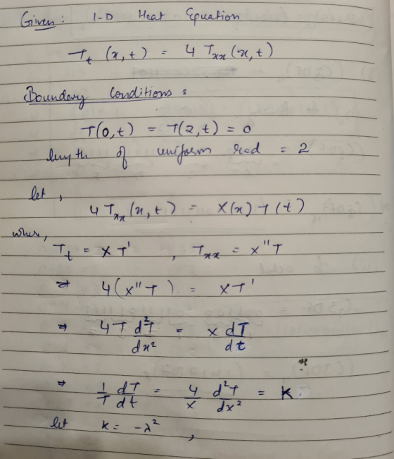 Given: I-D Heat Equation - 4 Toon (2,t) Te (2,+ Conditions : Boundary To,t) T(2,t) = 0 deryth of uniform read let + u Torse (