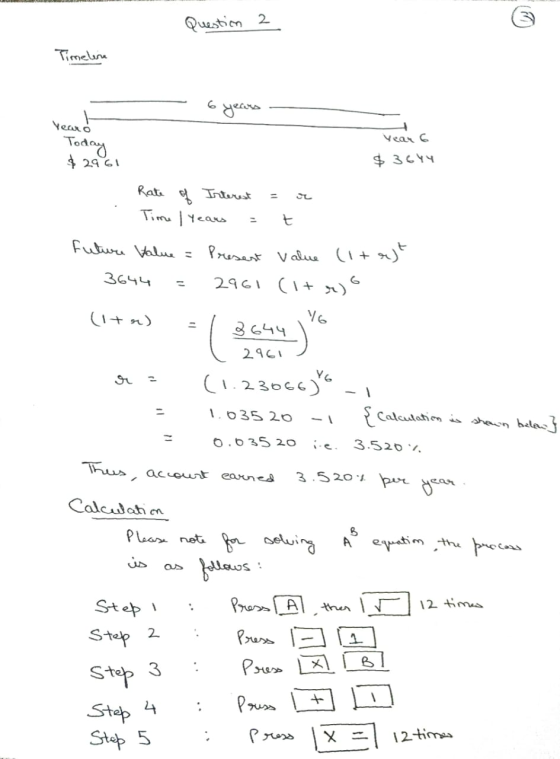 Question 2 G Question 2 Timeline - 6 years Year o Today Year 6 $3644 29 61 r) 6 Rate of Interest = r . Time I years = t futur