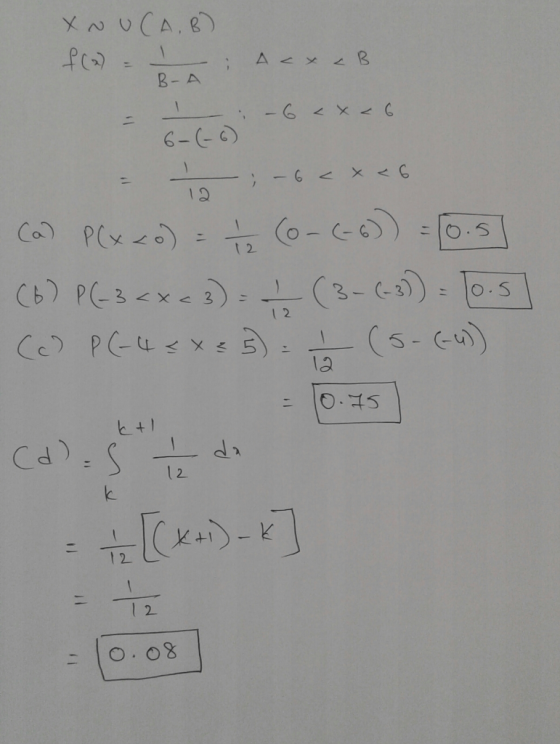 XNUCA,B) f(a) = ; Acx <B B- A : Acx - : -6cxc6 6-(-6) 12 la - ; -6<x<6 (a) P(x=0) = 72 (0-(-6)) = 10.5] (6) P(-3 <x 3) = (3-(