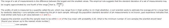 The range of a set of measurements is the difference between the largest and the smallest values. The empirical rule suggests