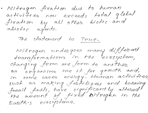 . Nitrogen fixation due to human. activities now exceeds total global Fixation by all other biotte and abiotte agents. The st