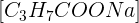 \large [C_3H_7COONa]
