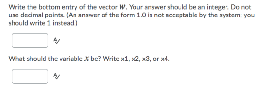 Write the bottom entry of the vector W. Your answer should be an integer. Do not use decimal points. (An answer of the form 1