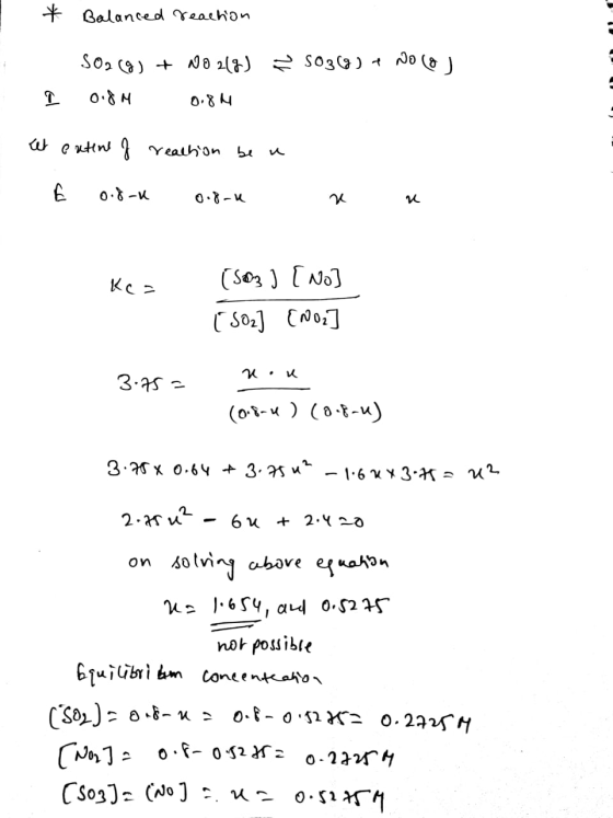 . * Balanced reaction SO2(g) + NO 247) = 50369) + Nolaj I onda 0.84 et extent of reaction be a E 0.8-1 0.8-1 2 Kca (S03 ] [ N