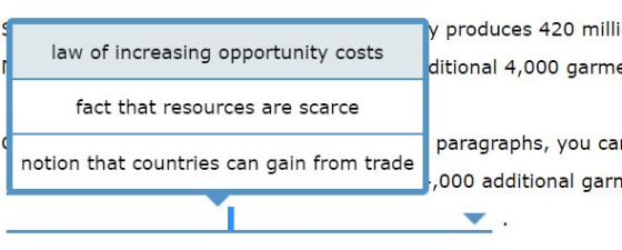 y produces 420 milli ditional 4,000 garme law of increasing opportunity costs fact that resources are scarce paragraphs, you ca ,000 additional garn notion that countries can gain from trade
