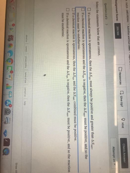 T L - Fall19 - SMEUREANU > Activities and Due Dates Resources Check Answer Hint C Give Up? Assignment Score: 200/300 Attempt