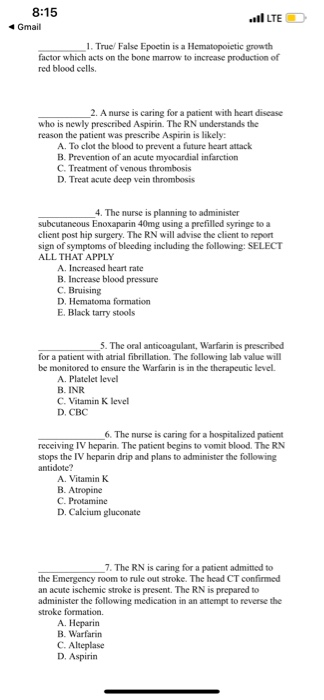 8:15 llE Gmail 1. True False Epoetin is a Hematopoietic growth factor which acts on the bone marrow to increase production of
