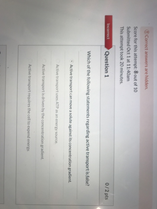 Correct answers are hidden Score for this attempt: 8 out of 10 Submitted Oct 1 at 11:40am This attempt took 20 minutes. Incor
