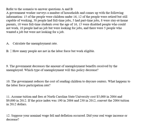 Refer to the scenario to answer questions A and B A government worker surveys a number of households and comes up with the fo