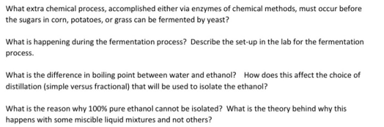 What extra chemical process, accomplished either via enzymes of chemical methods, must occur before the sugars in corn, potat
