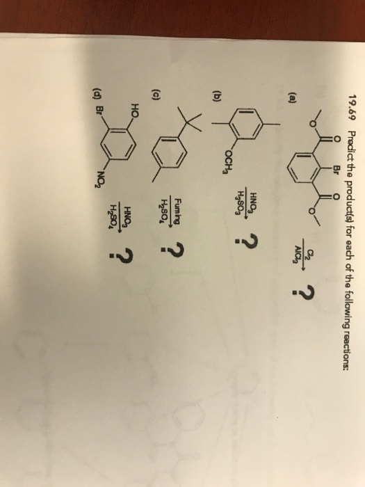 19.69 Prodict the productis for each of the following reactions: HNO3 H2SO3 OCHa 2 Fuming ー? H2S04 (d) Br
