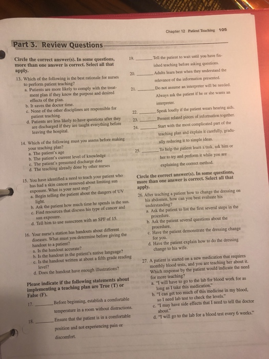 Chapter 12 Patient Teaching 105 Part 3. Review Questions Circle the correct answer(s). In some questions, more than one answe