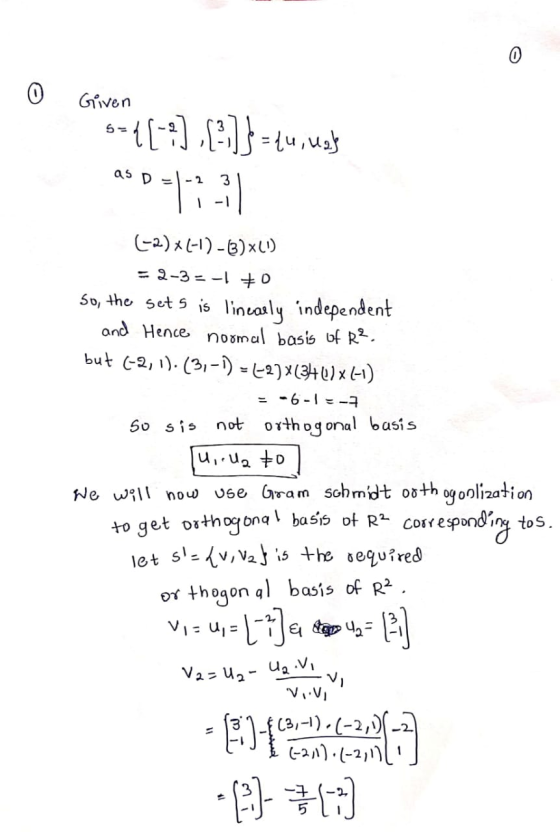 0 0 Given 604[:] [:]}={u, ugy **01011 (-2)*(-1)-2)x(1) = 2-3 = -1 0 so, the sets is linearly independent and hence normal bas