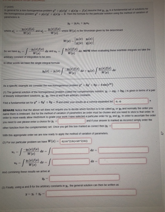 (1 point In general for a non-homogeneous problem y + p(x) +(z) = f() assume that y. is a fundamental set of solutions for t