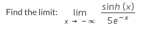 Find the limit: Tim x → sinh (1) 5e-*