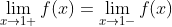 lim f(x)=lim f(x) r+1+ r+1-