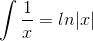 \int \frac{1}{x}= ln|x|