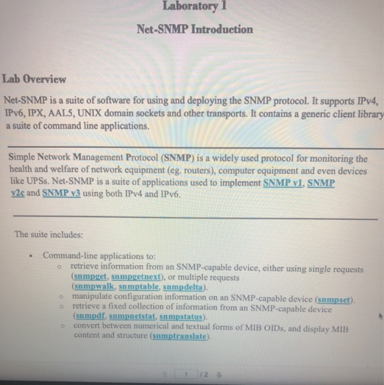 Laboratory 1 Net-SNMP Introduction Lab Overview Net-SNMP is a suite of software for using and deploying the SNMP protocol. It