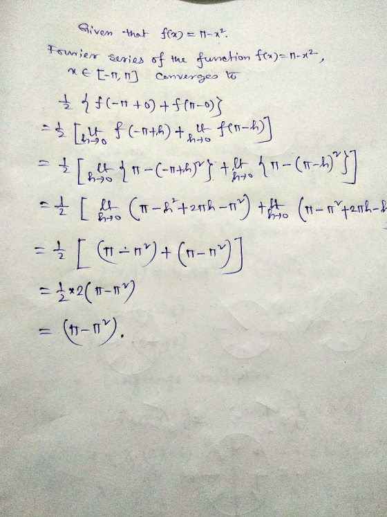 Given that f(x) = M-x². wier series of the function f(x)=0-22, NE [-II] Converges to { { f(-+ +0) + f(-0)} 5 [14 f(-07%) + 4