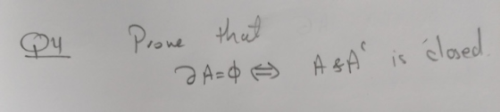 Qy Prove that 2 A=0 ASA closed is