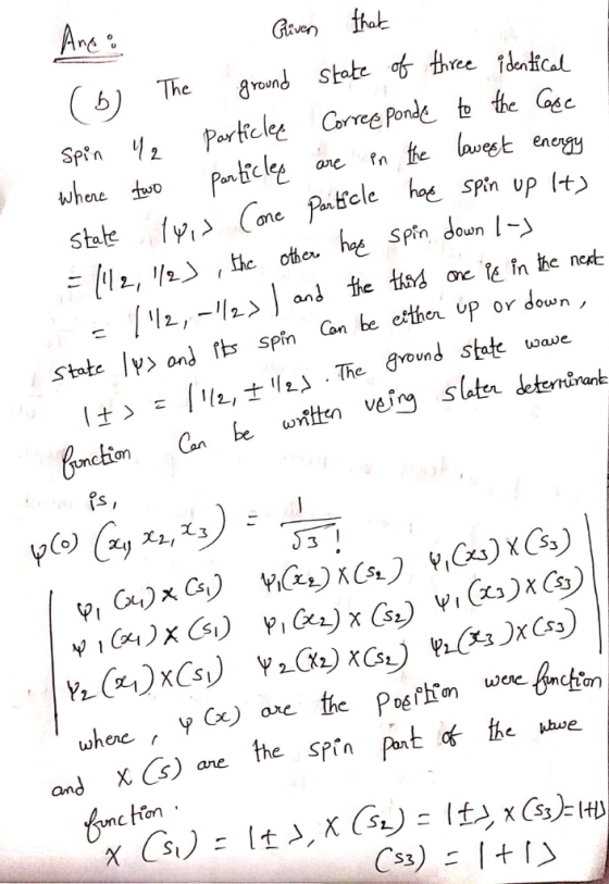 ne roun ree ortic Where gele h pn up t Stote lys ond fs spin be ether up or douen 3 2(Xz wene where 、 are the spin put be bhve