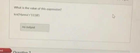 What is the value of this expression? len(Hanna+1118) no output xt con