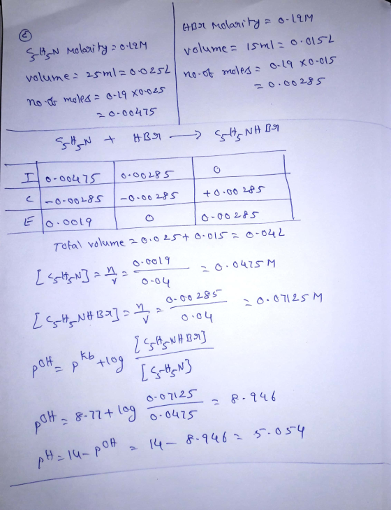 HBr molarity = o- LAM GHN Molarity oLaM volume = 15ml = 0.0152 volume - 25 ml=0.0252 no- of moles= 0.19 x 0.015 no ob moles=