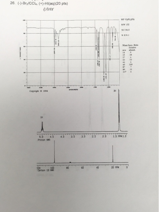 26. (-)-Br/CC (+)-Hl(aq)(20 pts) ether MP C6H1209 MW 132 SC 56.5 Mị an hệ | NHÀ Proton NC TFTTTTTTT 120 20 PM Carbon 13 NMR