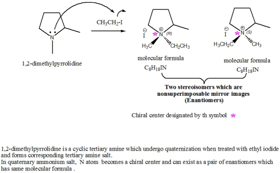 CH3CH2-I *NS) I H₃CH₂C H₂C CH₂CH₂ CH2 1,2-dimethylpyrrolidine molecular formula C3H13IN molecular formula C3H18IN Two stere