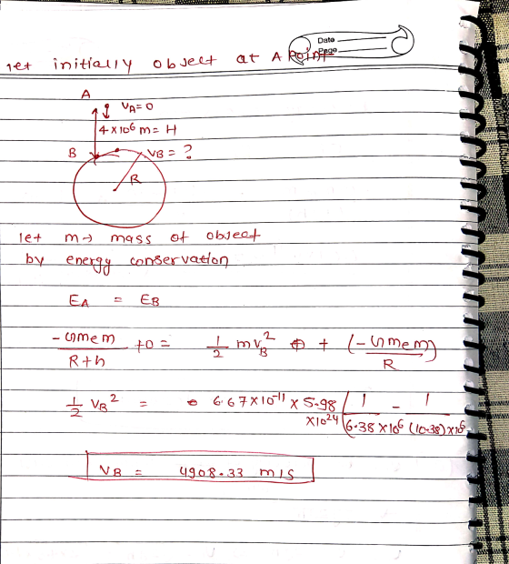 LAATS Date - Page A ROHA et at a hotela obvelt get initially at 19 VA= o 14x106 m=H so VBP ? DING I let by me mass of object