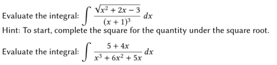 [ Vx2 + 2x – 3, Evaluate the integral: (x + 1)3 A Hint: To start, complete the square for the quantity under the square root