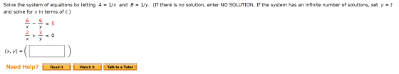 Solve the system of equations by letting A = 1/x and B = 1/y. (If there is no solution, enter NO SOLUTION. If the system has