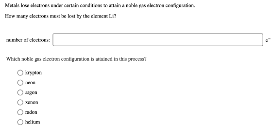 Metals lose electrons under certain conditions to attain a noble gas electron configuration. How many electrons must be lost