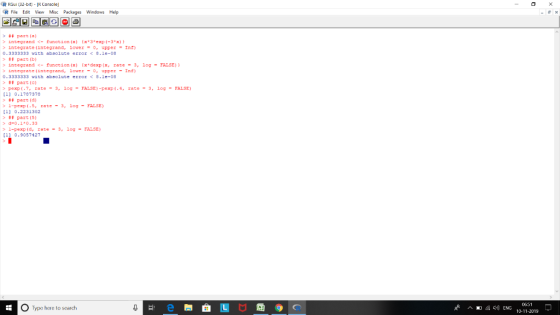 R RGUI (32-bit IR Console R File Edit View Misc Packages Windows Help ## part (a) integrand <function (x) x 3*exp (-3*x) k in