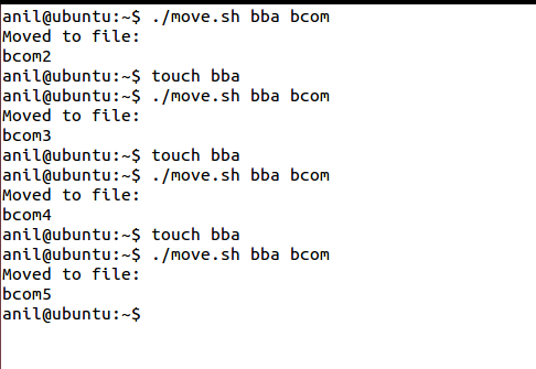 anil@ubuntu:- ./move.sh bba bcom Moved to file: bcom2 anil@ubuntu:-S touch bba anil@ubuntu:-$ ./move.sh bba bcom Moved to fil