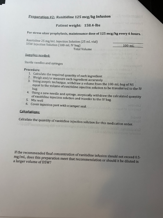 Preparation #2: Ranitidine 125 mcg/kg Infusion 9 OD TO Patient weight: 158.4-lbs For stress ulcer prophylaxis, maintenance do