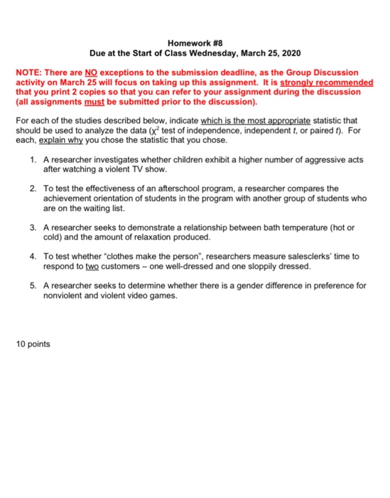Homework #8 Due at the Start of Class Wednesday, March 25, 2020 NOTE: There are NO exceptions to the submission deadline, as