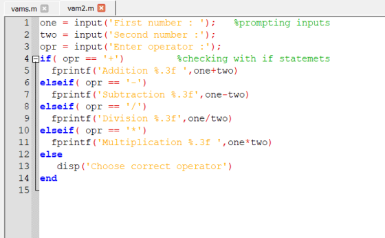 vams.mx vam2.mx 1 one = input(First number : ); $prompting inputs 2 two = input (Second number :); 3 opr = input(Enter op