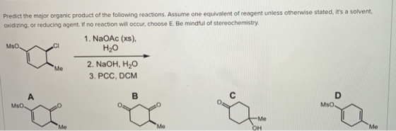 Predict the major organic product of the following reactions. Assume one equivalent of reagent unless otherwise stated, its