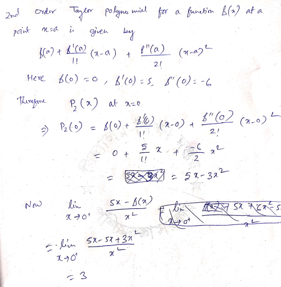 mial 2nd for a function B(n) at a point Order Taylor polyno by (2-a) + nca given 8(22+ da2 {(a) (9-02! I! 21 Here 660)=0, 8