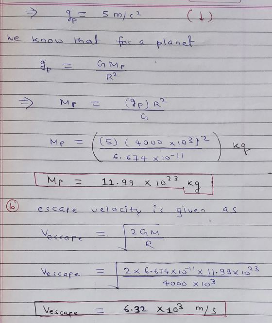 → 2 5 m/s² gp op we know that for a for a planet op = Со Mr R² > Mp = (gp)R? Me = (5) (4000 x103)? 6.674 X 10-1) kg Me 23 11.