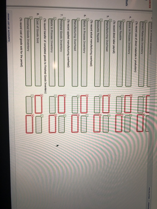 URCES Work in Process inventory CALCULATOR PRINTE Direct Materials Inventory (To record use of direct materials in production