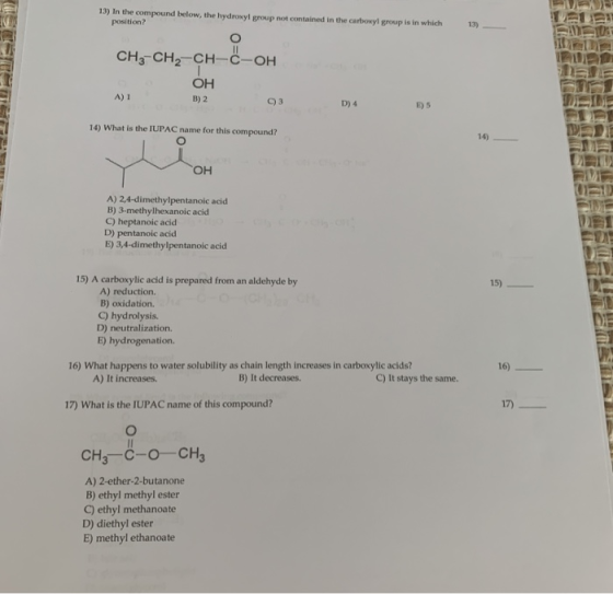 13) In the compound below, the hydroxyl group not contained in the carboxyl group is in which position? 13) LD CH3-CH2-CH-C-O