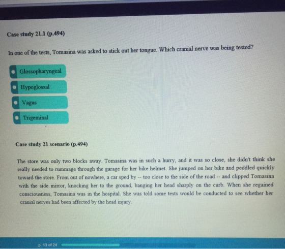 Case study 21.1 (p.494) being tested? In one of the tests, Tomasina was asked to stick out her tongue. Which cranial nerve wa