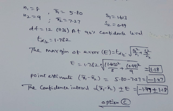 nias 12=9 1 5-80 ܕ ، $2=7-27 5 = 1.613 S₂=0.99 df=12 (11:36) At qoy confidence level tx=11782 The margin of error (E)=td2 Jeh