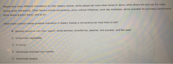 People have many different motivations for their dietary choices. Some people eat more when bored or alone, while others will