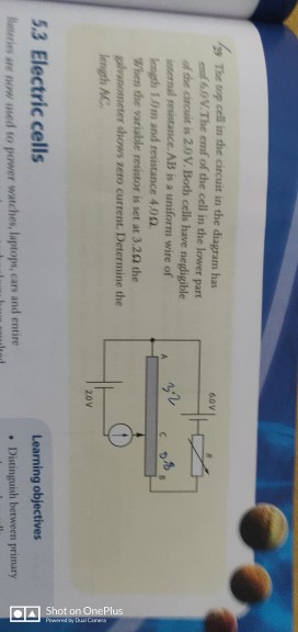 199 The so call in the circuit in the diagram has OV. The emf of the cell in the lower part of the circuit is 2.0V. Both cell